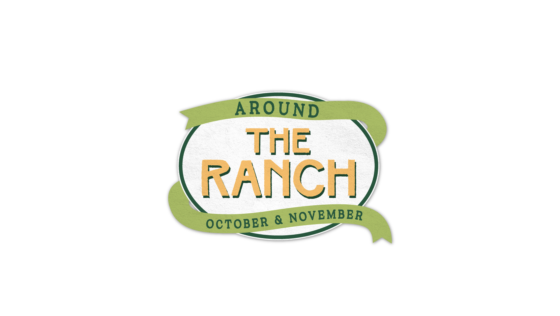 Around the Ranch, October and November
